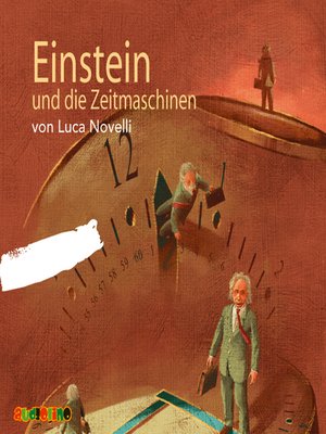cover image of Einstein und die Zeitmaschinen